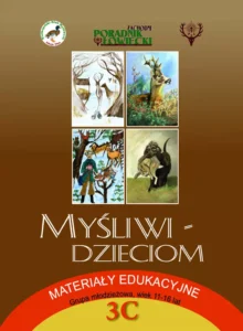 Materiały edukacyjne "Myśliwi dzieciom" - lekcja 3